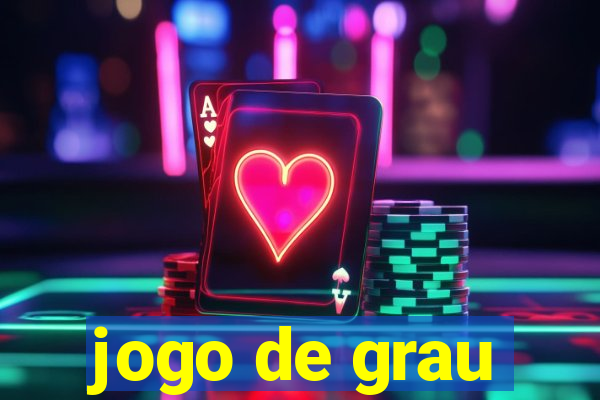 jogo de grau